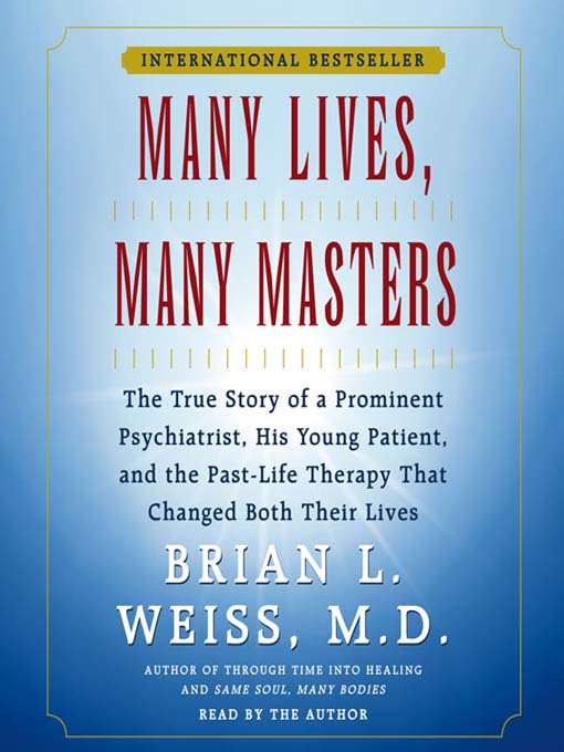 Title details for Many Lives, Many Masters by Brian L. Weiss - Available